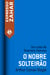 O nobre solteirão - Um caso de Sherlock Holmes