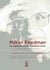 Milton Friedman: la vigencia de sus contribuciones - Metodología, Teoría y Política Económica