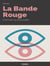 La Bande rouge - Tome I