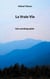 La Vraie Vie - Une autobiographie