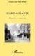 Marie-Galante - Histoire et mémoire