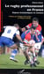 Le rugby professionnel en France - Enjeux économiques et sociaux