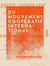 Du mouvement coopératif international - Étude théorique et pratique sur les différentes formes de l'association