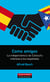 Como amigos - La independencia de Cataluña interesa a los españoles