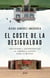 El coste de la desigualdad - Lecciones y advertencias de América Latina para el mundo