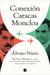 Conexión Caracas-Moncloa - Plus Ultra y Delcygate: las oscuras relaciones del Gobierno de Pedro Sánchez con el chavismo de Venezuela