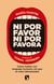 Ni por favor ni por favora - Cómo hablar con lenguaje inclusivo sin que se note (demasiado)