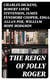 The Reign of Jolly Roger - Pirate Collection: History of the True Buccaneers, Novels, Stories & Legends