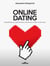 ONLINE DATING - Everything you need to know to find your m@te on the web