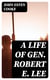 A Life of Gen. Robert E. Lee