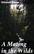 A Mating in the Wilds
