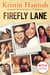 Firefly Lane - From the multimillion copy bestselling author of The Women, The Nightingale and The Four Winds