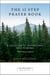 The 12 Step Prayer Book - A Collection of Inspirational Daily Readings