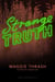 Strange Truth