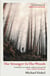 The Stranger in the Woods - The extraordinary story of the last true hermit