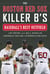 The Boston Red Sox Killer B's - Baseball's Best Outfield