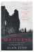 A Fine Madness - Sunday Times 'Historical Fiction Book of the Month'