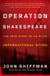 Operation Shakespeare - The True Story of an Elite International Sting
