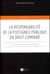 La responsabilité de la puissance publique en droit comparé
