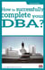 How to successfully complete your DBA - édition en anglais