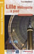 Lille métropole... à pied (édition 2009)