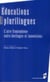 Éducations plurilingues - l'aire francophone entre héritages et innovations