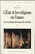 L'état et les religions en Fance - une sociologie historique de la laïcité