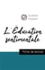 L'éducation sentimentale de Flaubert (fiche de lecture et analyse complète de l'oeuvre)