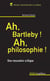 Ah bartleby ah philosophie
