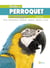Guide du perroquet de compagnie