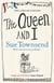 The Queen and I - A laugh-out-loud British satire from one of the nation’s most loved writers