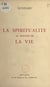 La spiritualité au service de la vie - Sept conférences données en 1952 au Musée Social, à Paris VIIe