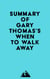 Summary of Gary Thomas's When to Walk Away