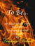 To Be... - Warming Stories One by One, #8