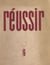 Réussir - Les lois et les voies du succès
