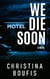 We Die Soon - A Jail Mystery Series, #2