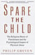 Spare the Child - The Religious Roots of Punishment and the Psychological Impact of Physical Abuse
