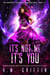 It's Not Me, It's You - The Undercity Chronicles of Babylonia Jones, P.I.