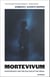 Mortevivum - Photography and the Politics of the Visual