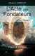 L'Acte des Fondateurs, tome 1 - Fusion & Voyages