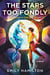 The Stars Too Fondly - A Novel