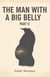 The Man with a Big Belly- Part 2 - The Man With a Big Belly, #2