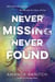 Never Missing, Never Found