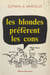 Les blondes préfèrent les cons