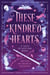 These Kindred Hearts - A YA Romantasy Anthology