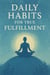 Daily Habits for True Fulfillment