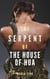 The Serpent of the House of Hua - Those Who Break Chains