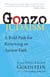 Gonzo Judaism - A Bold Path for Renewing an Ancient Faith