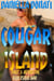 Cougar Island - Part 3: After The Burlesque Bar