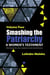 Smashing the Patriarchy: Why Women Must Rise Up Against Gender-Based Violence - Smashing the Patriarchy, #4